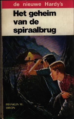 [The Hardy Boys 45] • Het geheim van de spiraalbrug